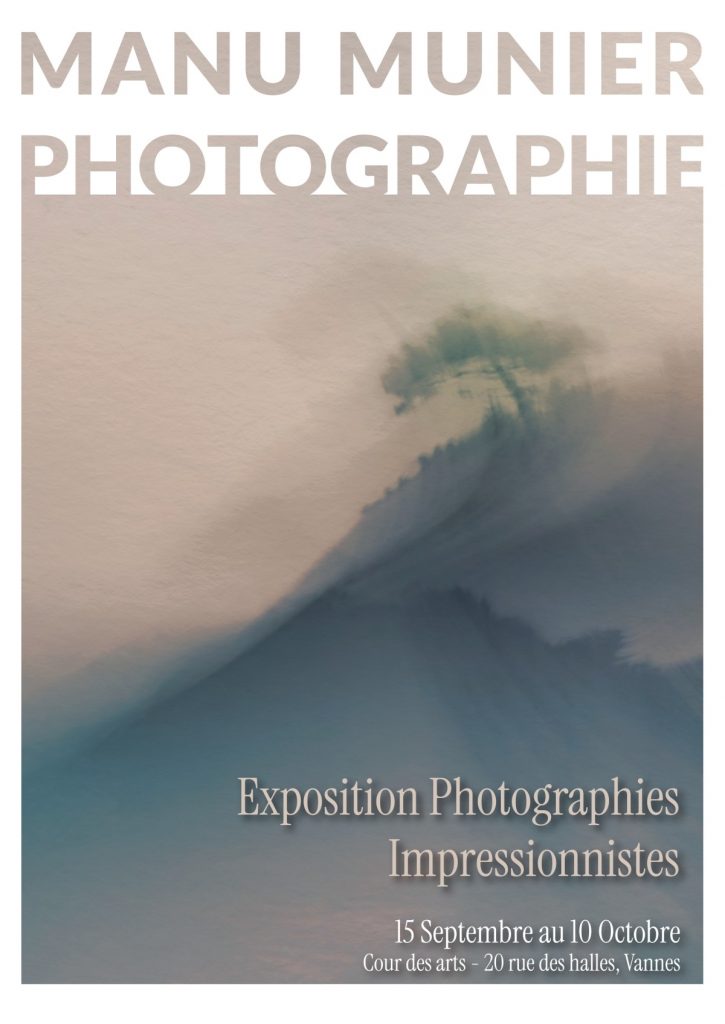Affiche exposition Manu Munier Photographies impressionnistes Cour des Arts Vannes